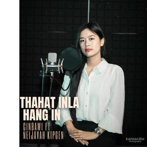 Thahat Inla Hang In (feat. Neijavah Kipgen)