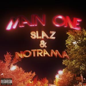 main one (feat. 1notrama) (Explicit)