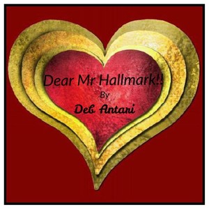Dear Mr Hallmark ( Single Peoples' Valentines Lament)