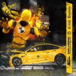 Crash Dummy(feat. Cash Bently) (Explicit)