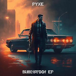 Bulletproof EP