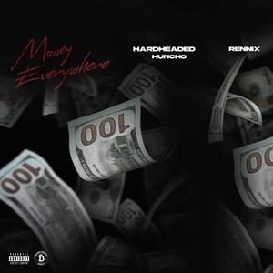 MONEY EVERYWHERE (feat. RENNIX) (Explicit)