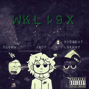 Wkl 19x (feat. Rockout Danny & Jbop) [Explicit]