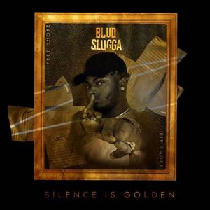 Silence Is Golden (Explicit)