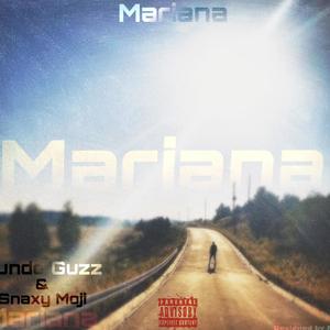 Mariana (feat. Snaxy Moji)