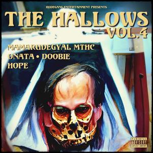 The Hallows, Vol. 4 (feat. Hope, Doobie, Onata & Mamarudegyal MTHC) (Explicit)