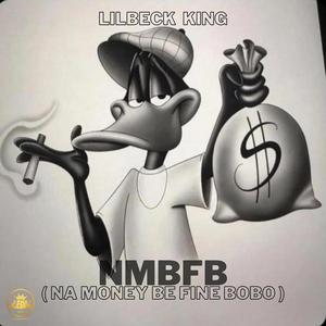 NMBFB (Na Money Be Fine Bobo)