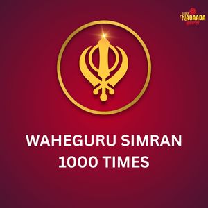 Waheguru Simran 1000 Times
