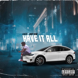 Have it all (feat. Bempy Madd)