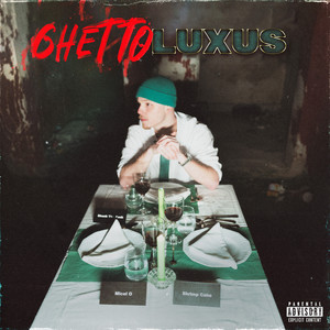 Ghetto Luxus (Explicit)