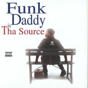 Funk Daddy Is Tha Source