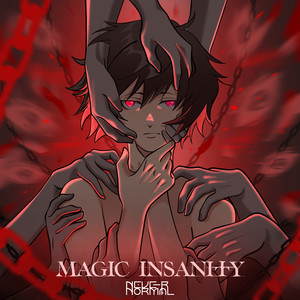 Magic Insanity (Explicit)