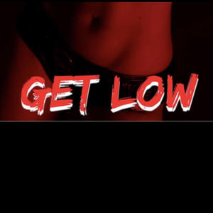 Get Low (feat. HoodWick, Baby Shoota & Big5) (Explicit)