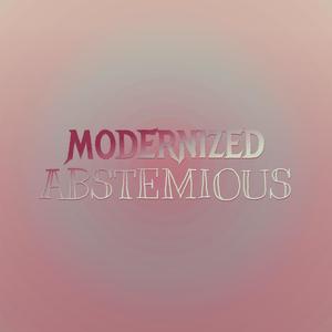 Modernized Abstemious