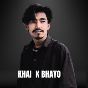 Khai K Bhayo