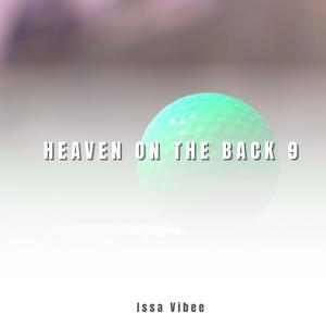 Heaven On The Back 9
