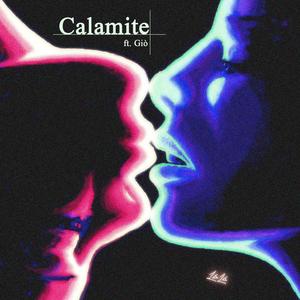 Calamite (feat. Giò)