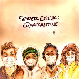 Spider Creek: Quarantine (Explicit)