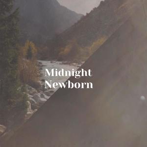Midnight Newborn