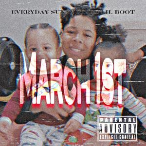 March 1st (feat. BC LIL BOOT) (Explicit)