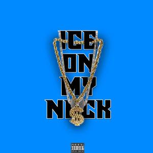Ice on My Neck (Explicit)