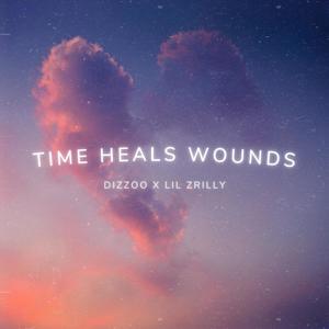 Time Heals Wounds (feat. Lil Zrilly)