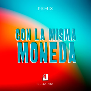 Con la Misma Moneda (Remix)