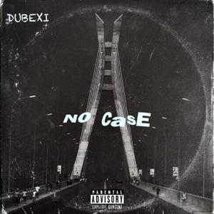 No Case (Explicit)