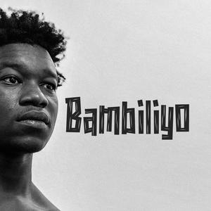 Bambiliyo (Explicit)