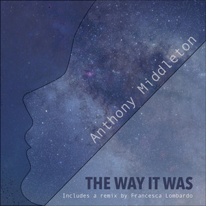 The Way It Was (Francesca Lombardo Remix)
