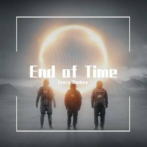 AW-End of Time (Crazy Donkey remix)封面