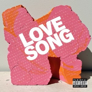 LOVE SONG (Explicit)