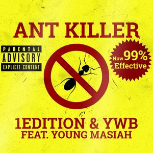 Ant Killer (feat. Young Masiah) [Explicit]