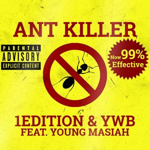 Ant Killer(feat. Young Masiah) (Explicit)