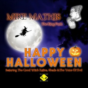 Happy Halloween (feat. The Good Witch Katina, Shade & The Voice of Evil)