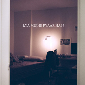 Kya Mujhe Pyaar Hai?