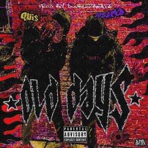 Old Days (feat. QuisActive & 3o$ama) (Explicit)