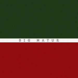 Big Matur