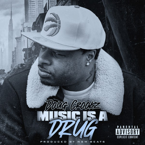 Music Is a Drug (Explicit)