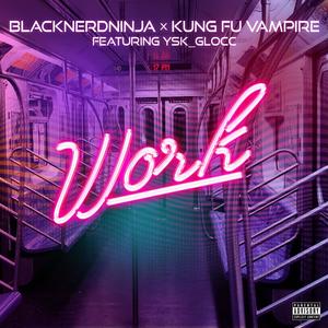 Work(feat. Ysk_Glocc) (Explicit)