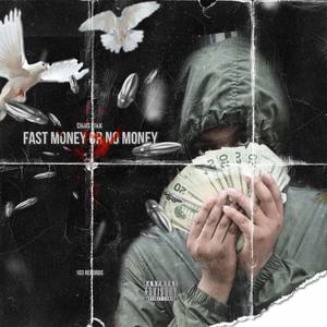 Fast Money or No Money (Explicit)