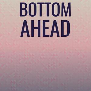 Bottom Ahead