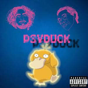 Psyduck (feat. Mizzle) (Explicit)