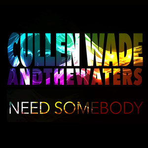 Need Somebody