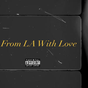 From LA With Love (Explicit)