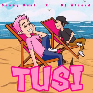 TUSI (feat. Dj Wizard)