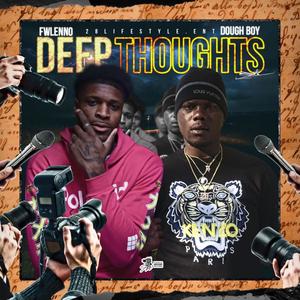 Deep Thoughts (feat. Fwlenno) [Explicit]