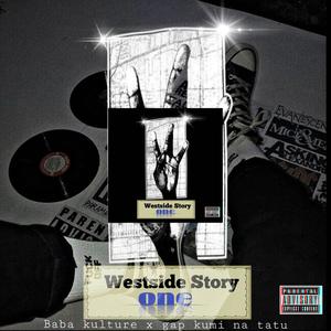 Westside Story One (feat. Baba Kulture & Gap KumiNaTatu)