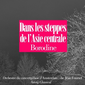 Dans les steppes de l'Asie centrale, poème symphonique