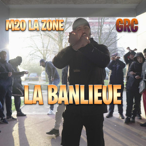 La Banlieue (Explicit)